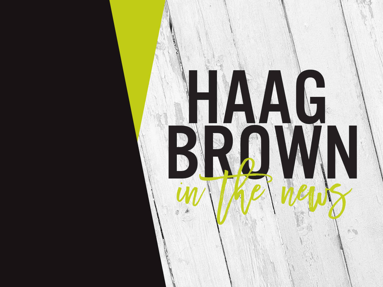 Haag Brown Brokerage Looks Northwest For Growth